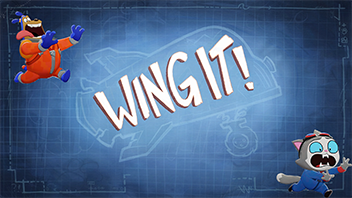 Wing It! Wing it!